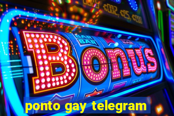 ponto gay telegram